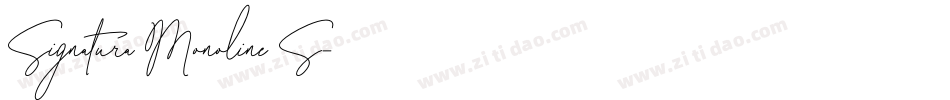 Signatura Monoline S字体转换